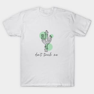 Don´t touch me - Cactus T-Shirt
